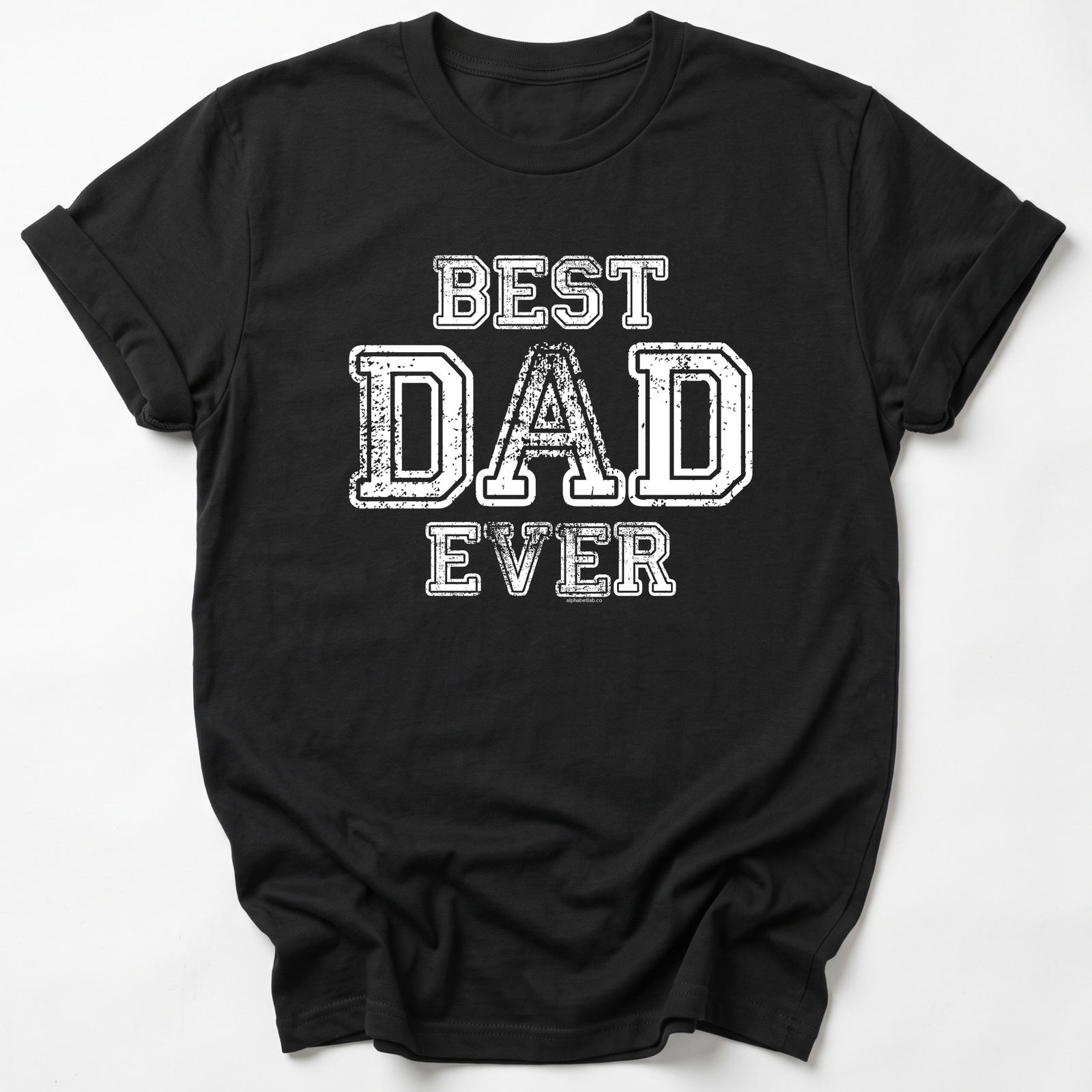 Best Dad Ever Dad T-Shirt - Original