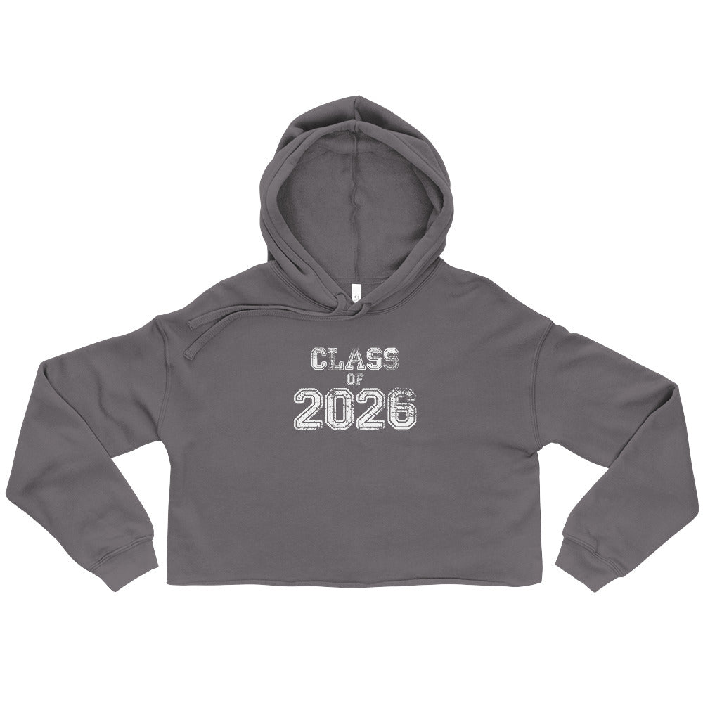 Class of 2026 Crop Hoodie Sweatshirt - Original