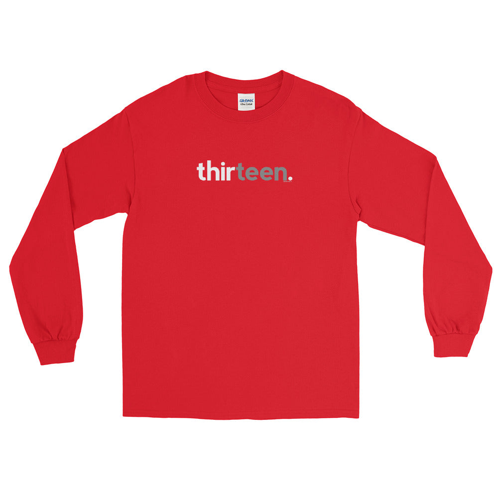 Teens 13th Birthday Long Sleeve T-Shirt Thirteen - Original