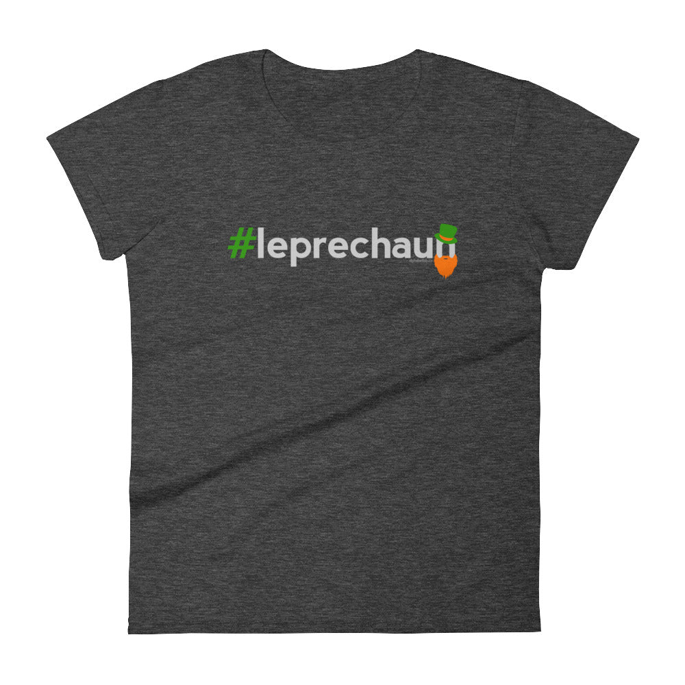 Hashtag Leprechaun Womens St. Patrick&#39;s Day T-Shirt