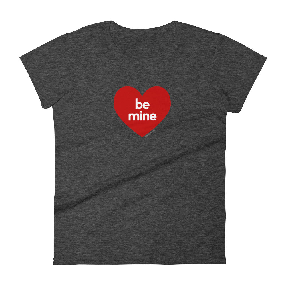 Be Mine Heart Womens Valentine’s Day T-Shirt