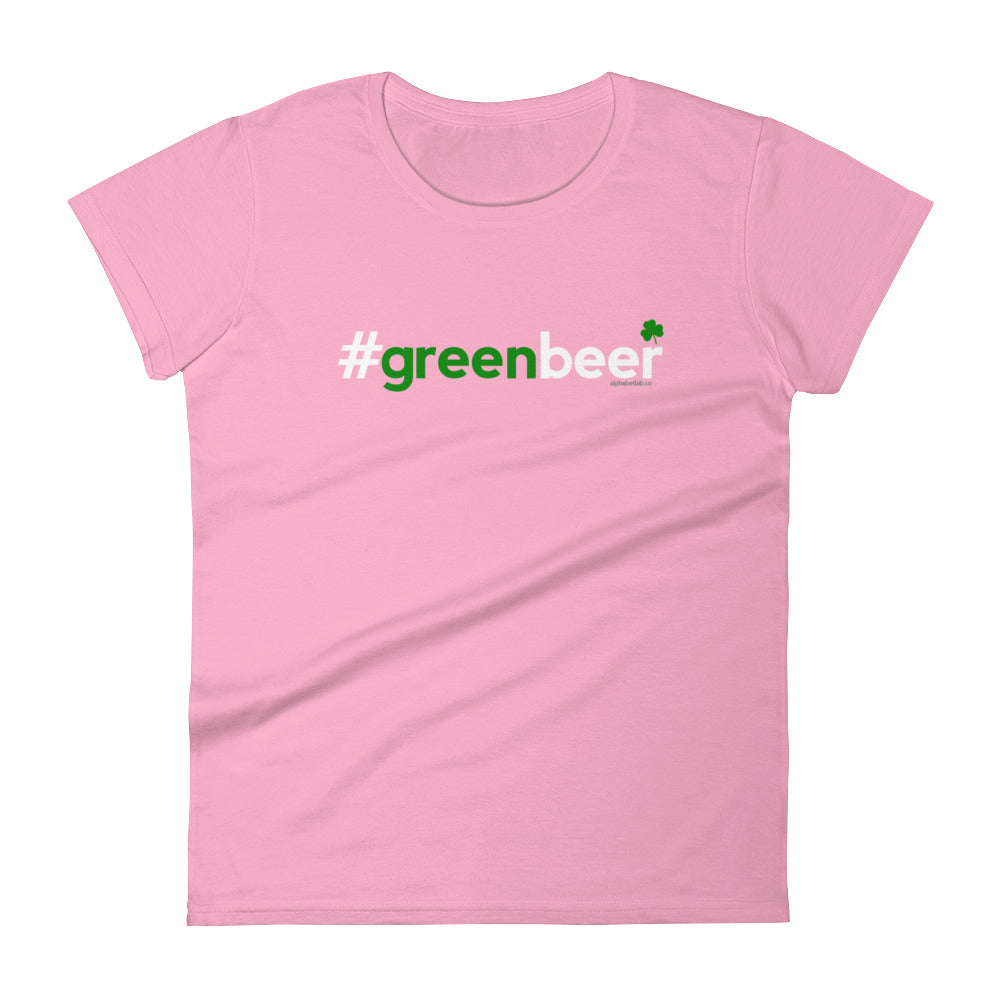 Hashtag Green Beer Womens St. Patrick&#39;s Day T-Shirt