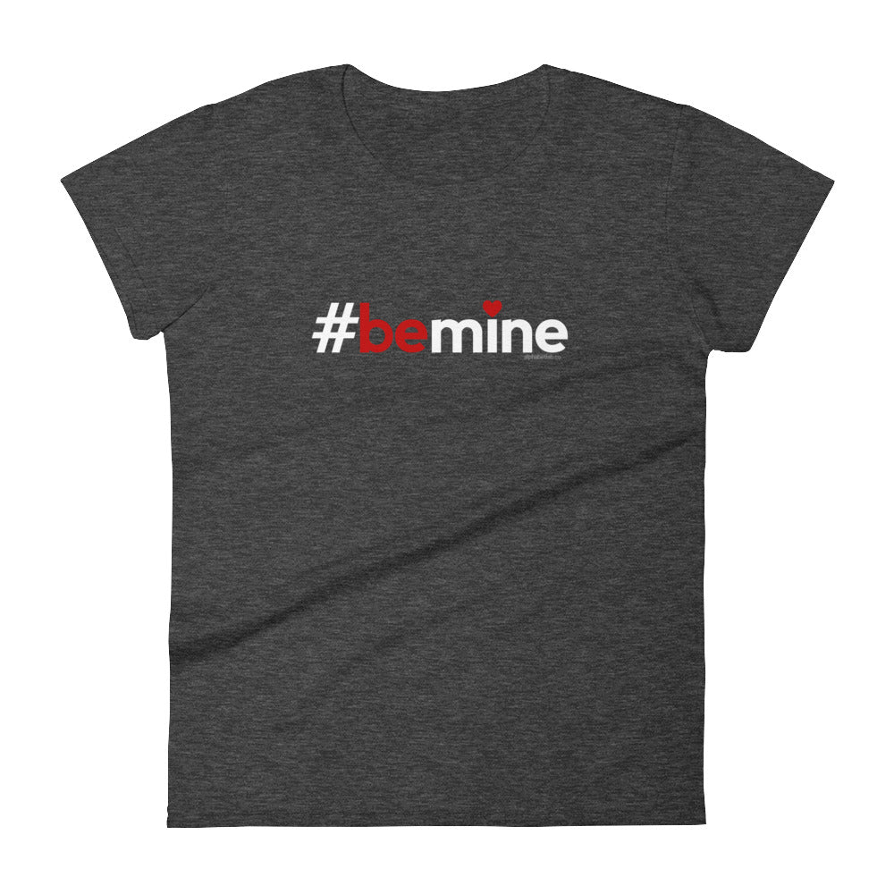 Hashtag Be Mine Womens Valentine’s Day T-Shirt