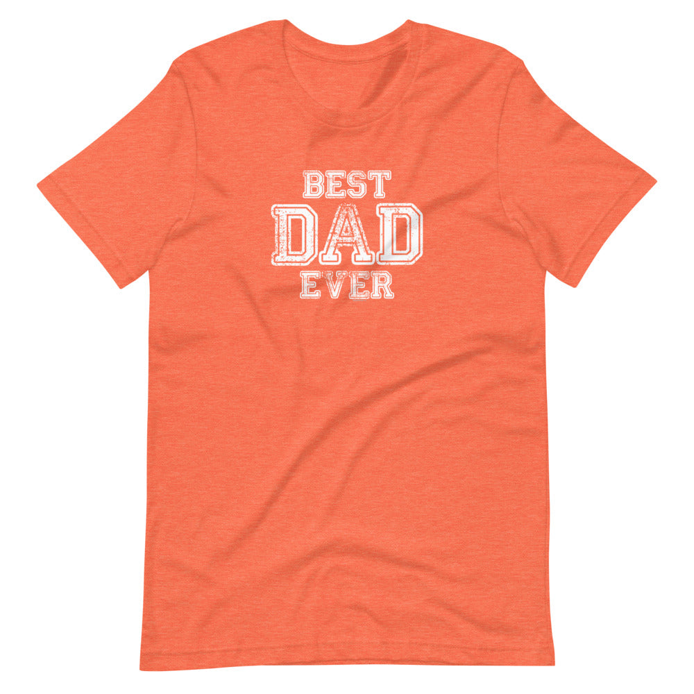 Best Dad Ever Dad T-Shirt - Original