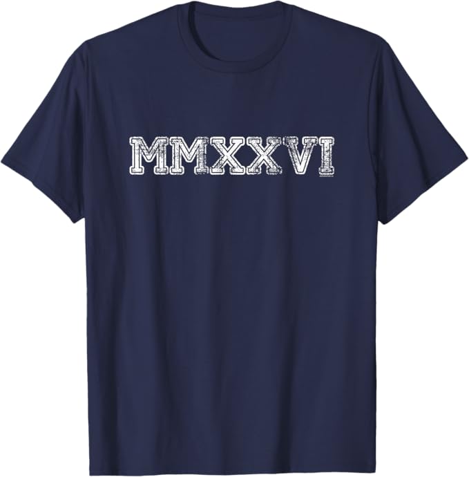 Class of 2026 MMXXVI T-Shirt - Roman