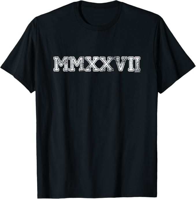 Class of 2027 MMXXVII T-Shirt - Roman