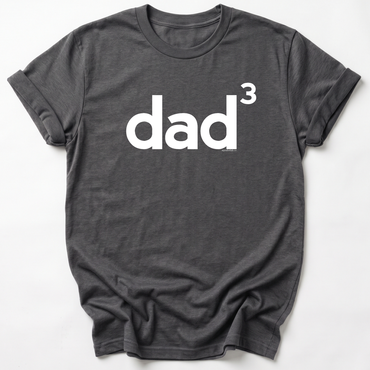 Dad of Three Basic Dad T-Shirt Lower Case - Exponent