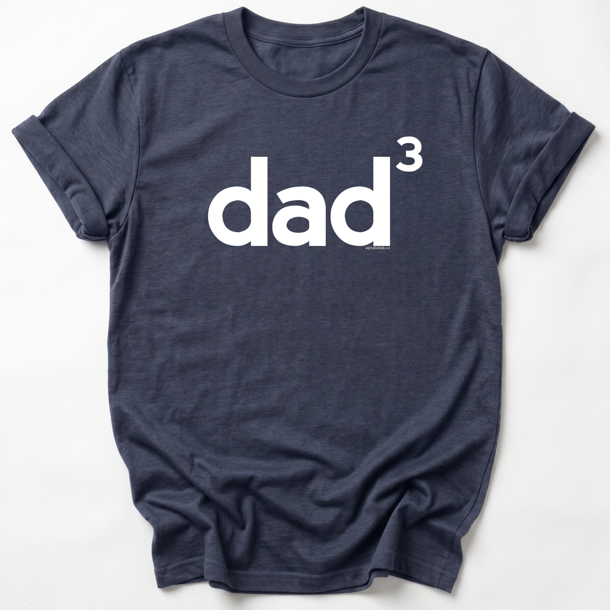 Dad of Three Basic Dad T-Shirt Lower Case - Exponent