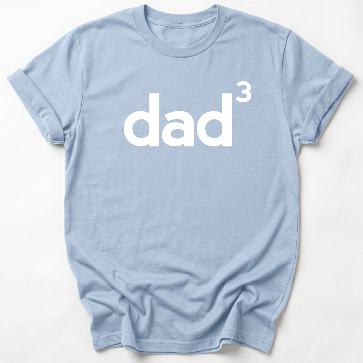 Dad of Three Basic Dad T-Shirt Lower Case - Exponent