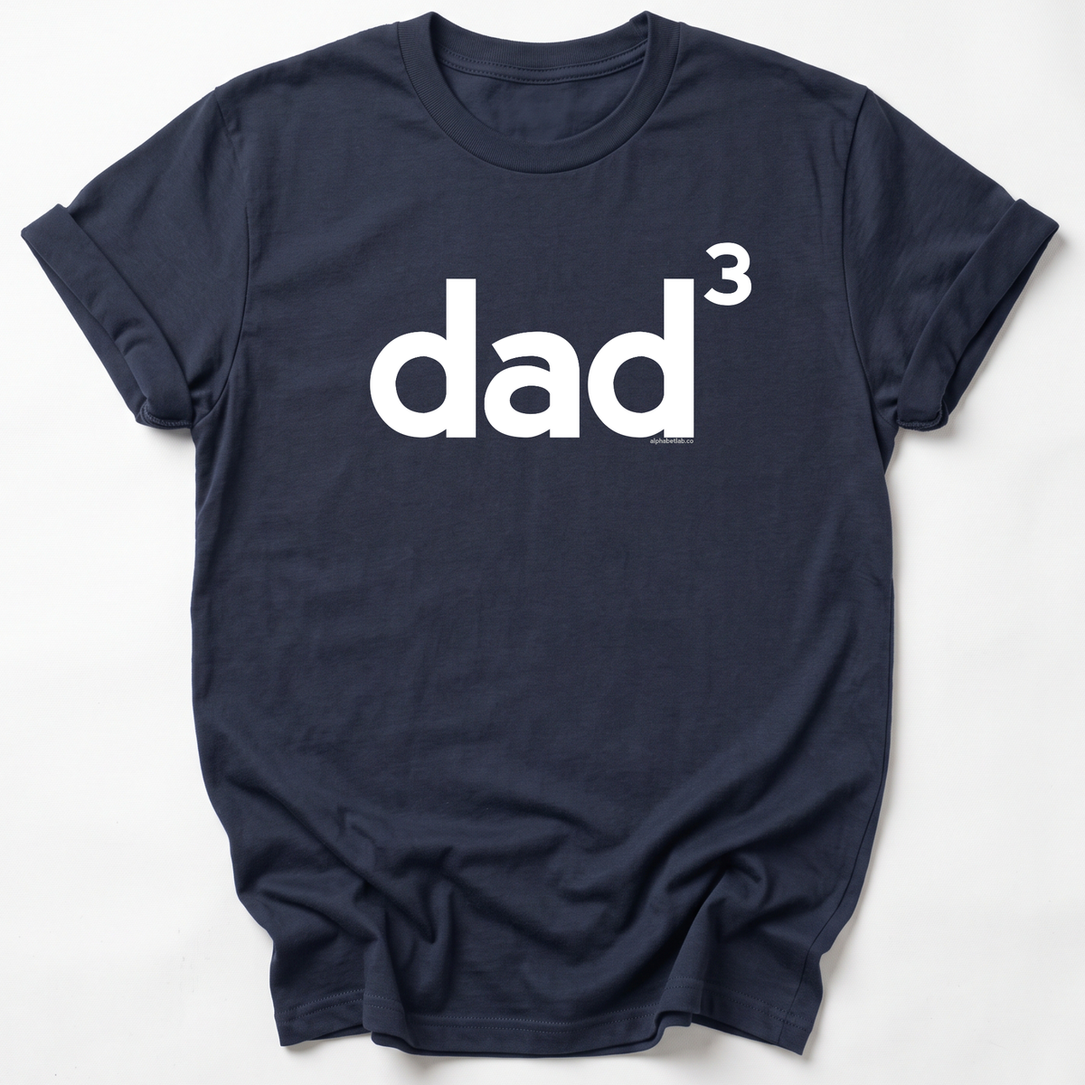 Dad of Three Basic Dad T-Shirt Lower Case - Exponent