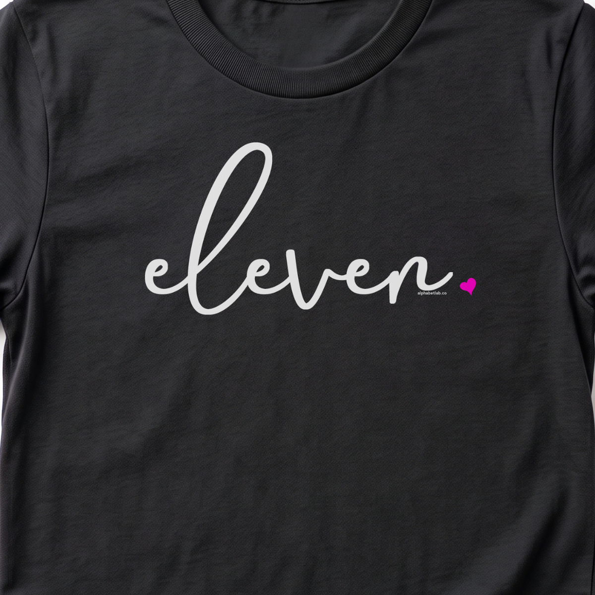 Girls 11th Birthday Shirt Eleven - Fine Script