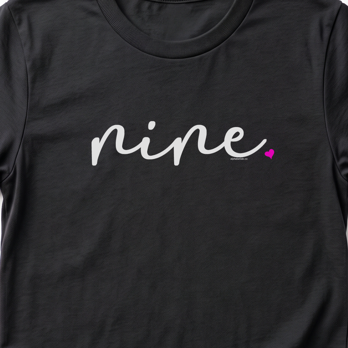Girls 9th Birthday Shirt Nine - Fine Script