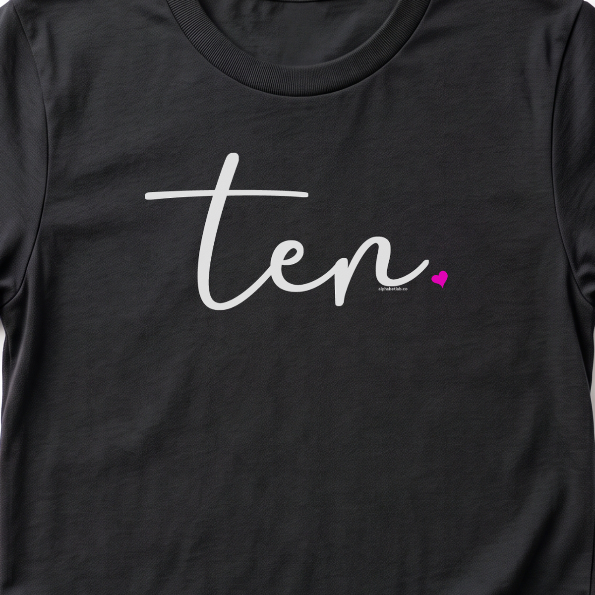 Girls 10th Birthday Shirt Ten - Fine Script
