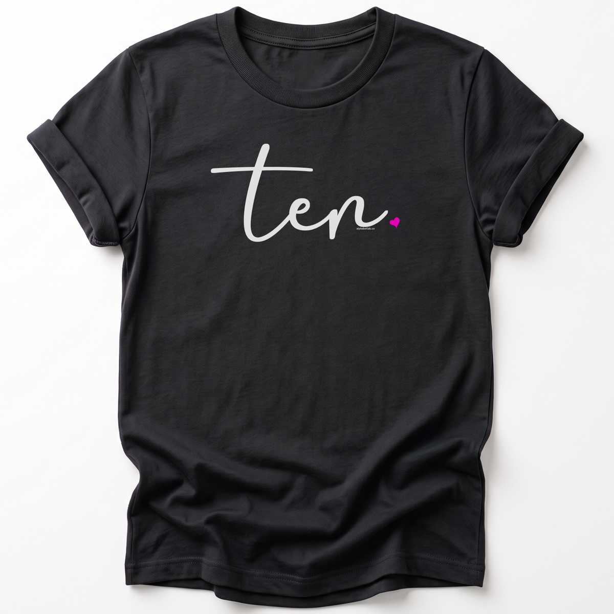 Girls 10th Birthday Shirt Ten - Fine Script