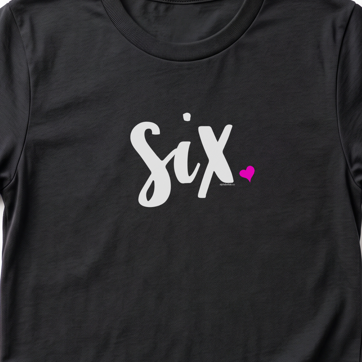 Girls 6th Birthday Shirt Six - Script
