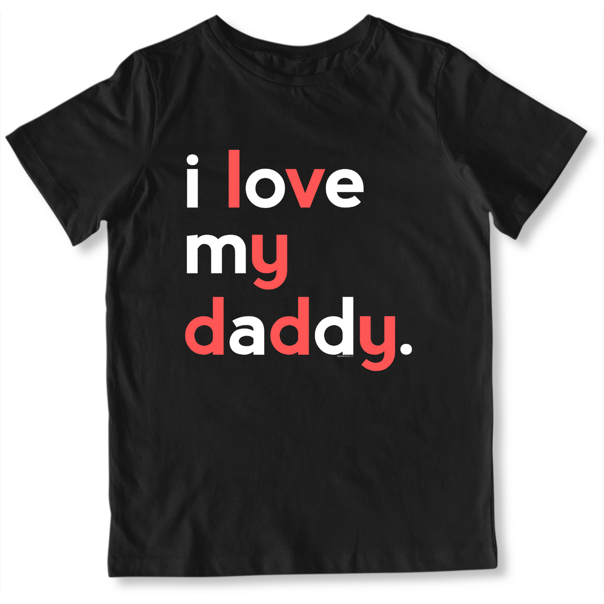 Boys I Love My Daddy T-Shirt - Family Shirts