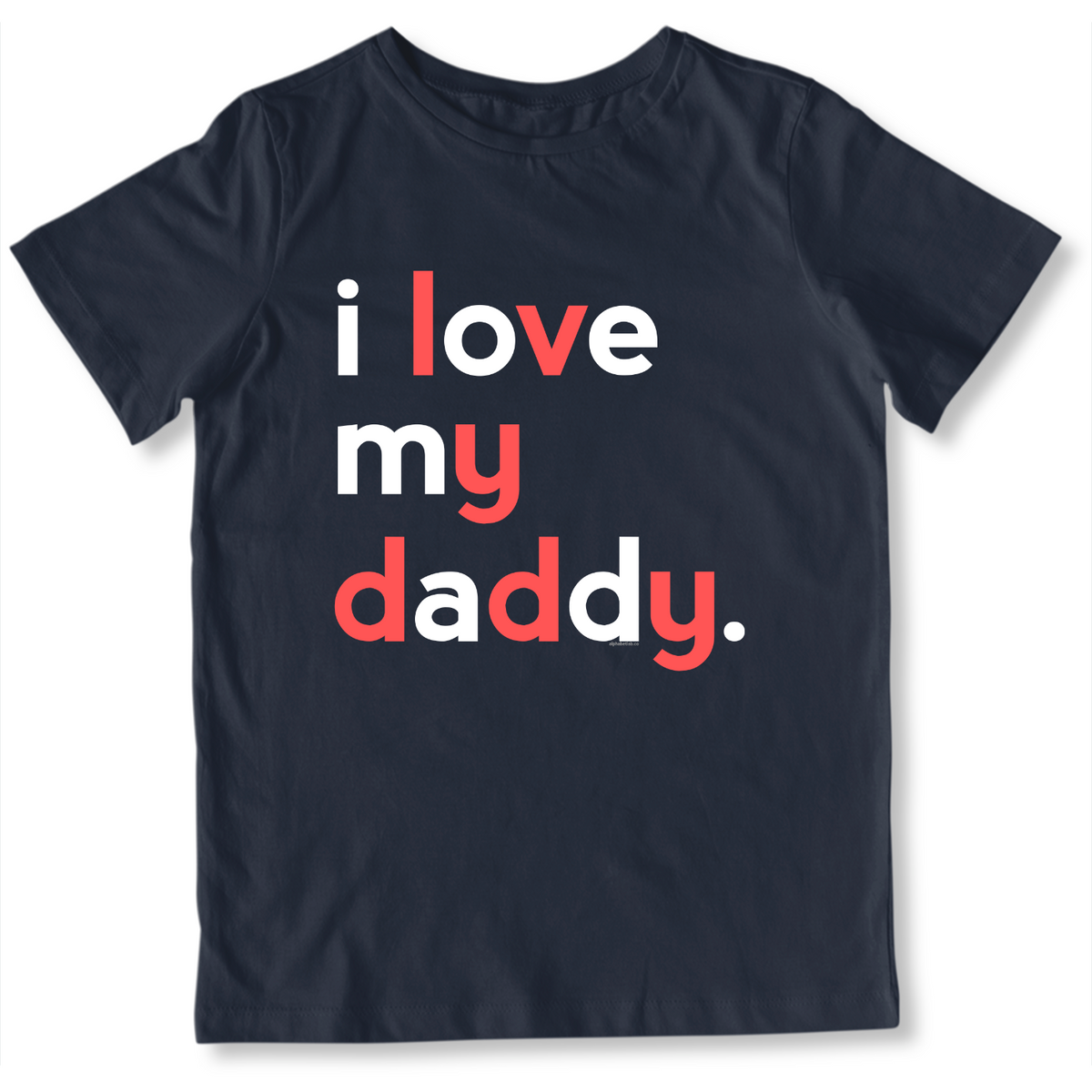 Boys I Love My Daddy T-Shirt - Family Shirts