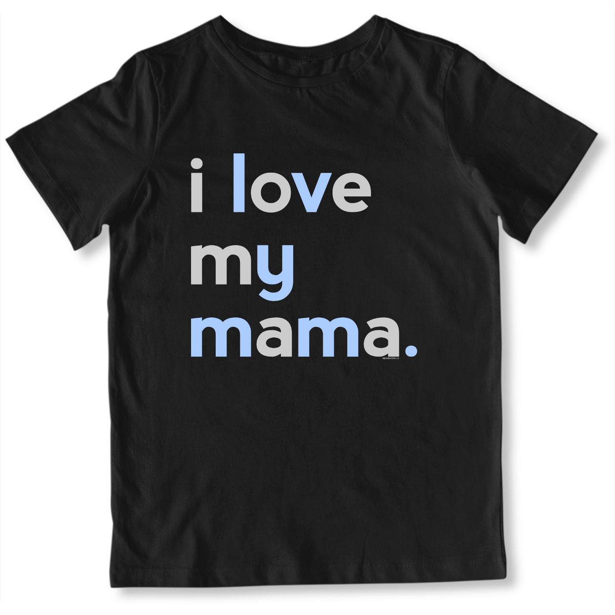 Boys I Love My Mama T-Shirt - Family Shirts