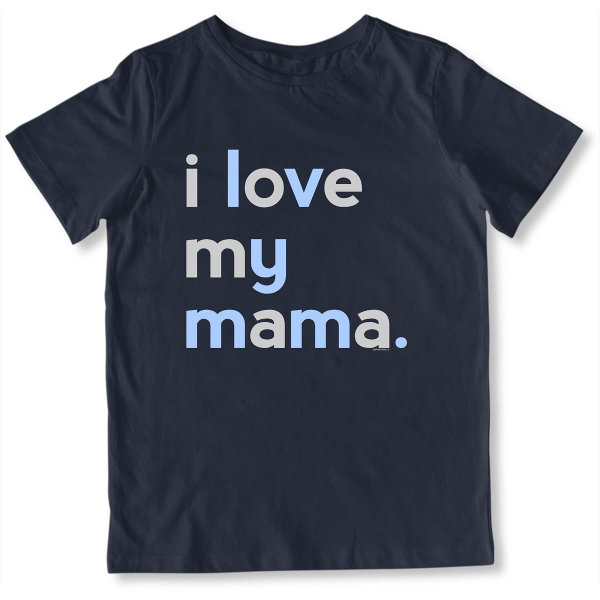 Boys I Love My Mama T-Shirt - Family Shirts