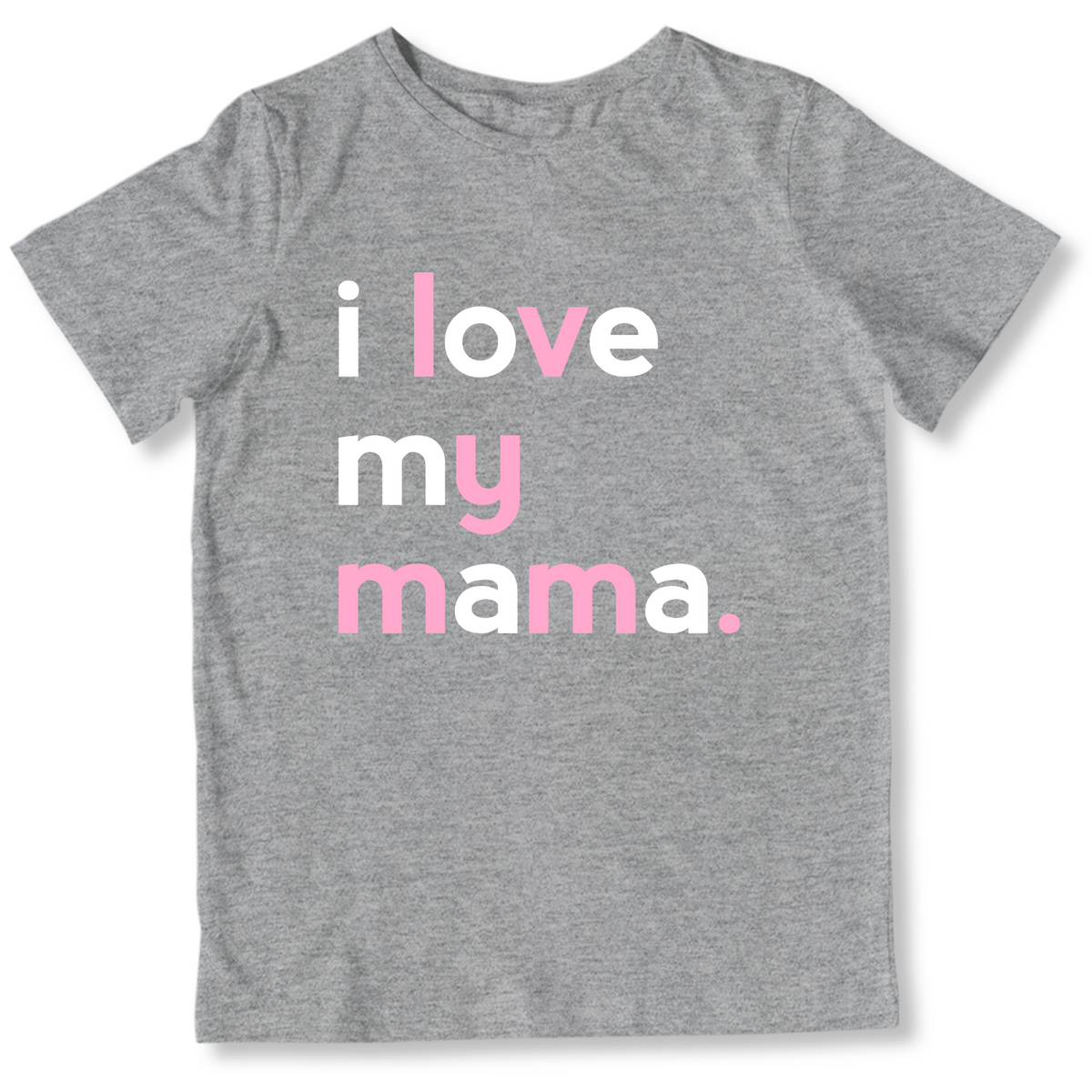 Girls I Love My Mama T-Shirt - Family Shirts