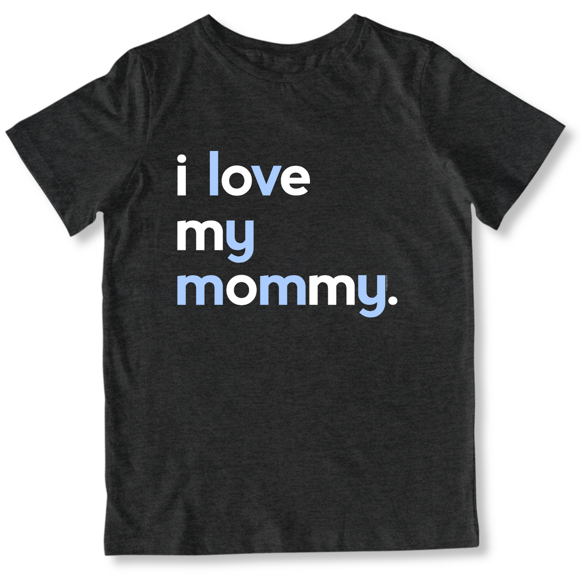 Boys I Love My Mommy T-Shirt - Family Shirts