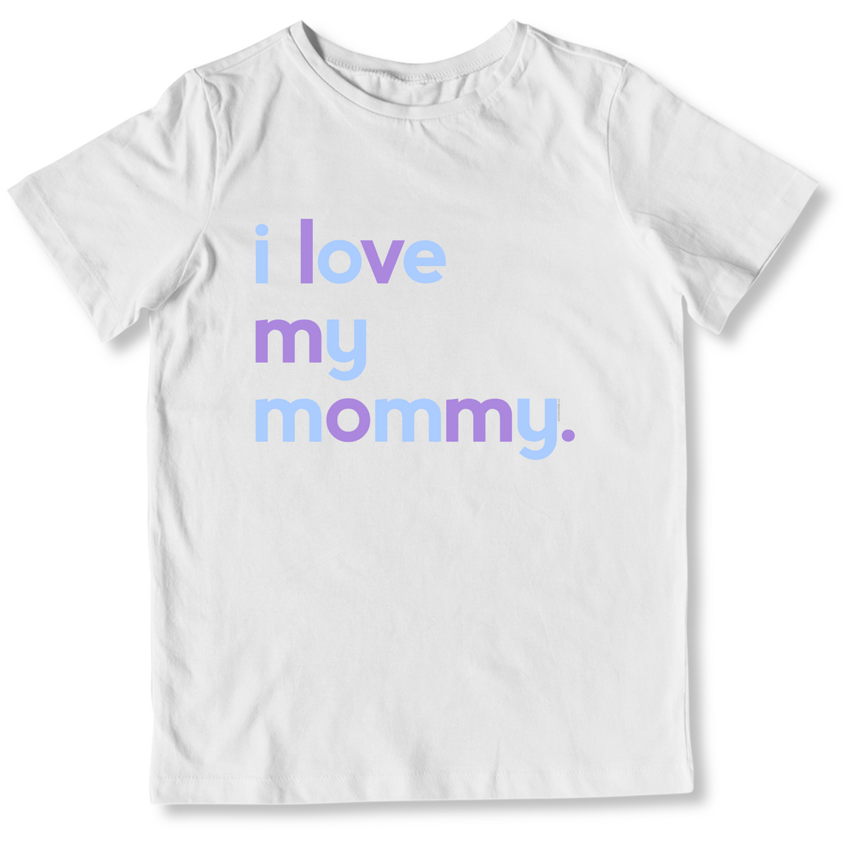 Girls I Love My Mommy T-Shirt - Family Shirts