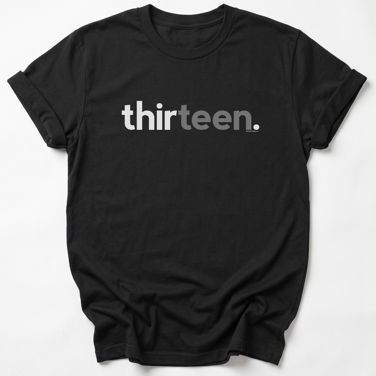 Teens 13th Birthday T-Shirt Thirteen - Original