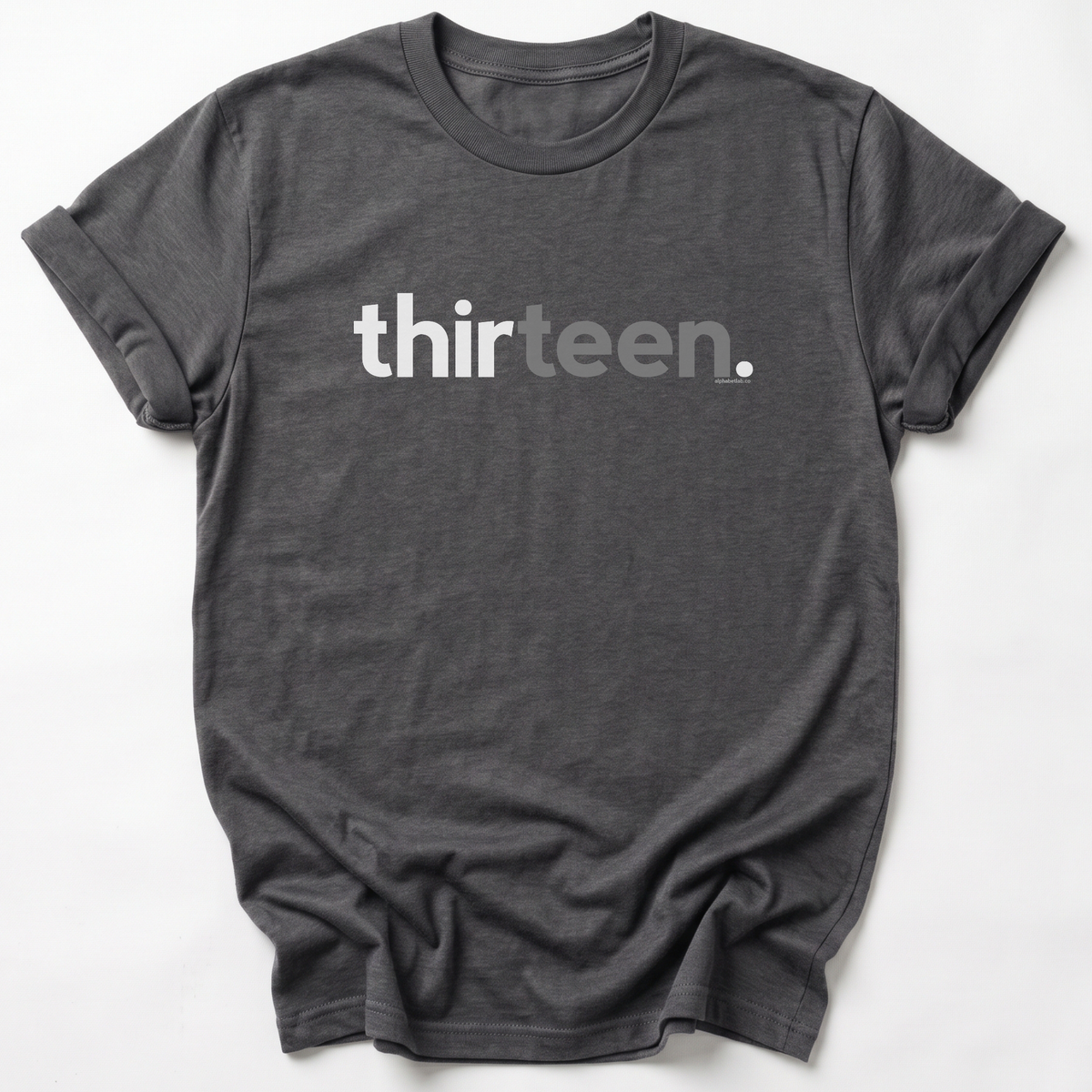 Teens 13th Birthday T-Shirt Thirteen - Original