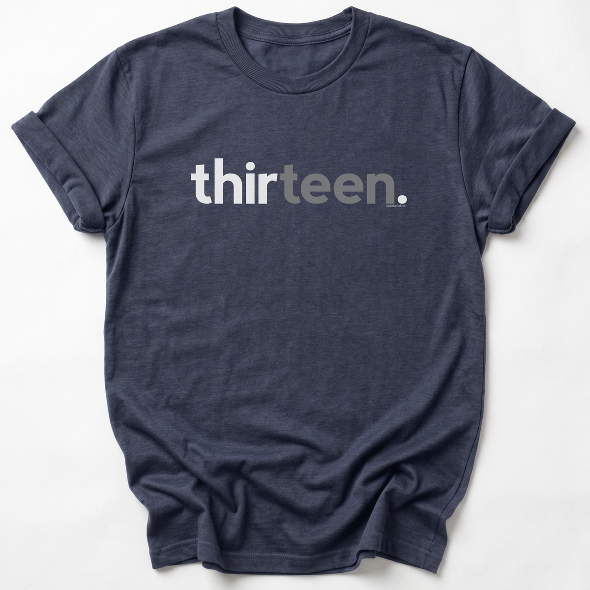 Teens 13th Birthday T-Shirt Thirteen - Original