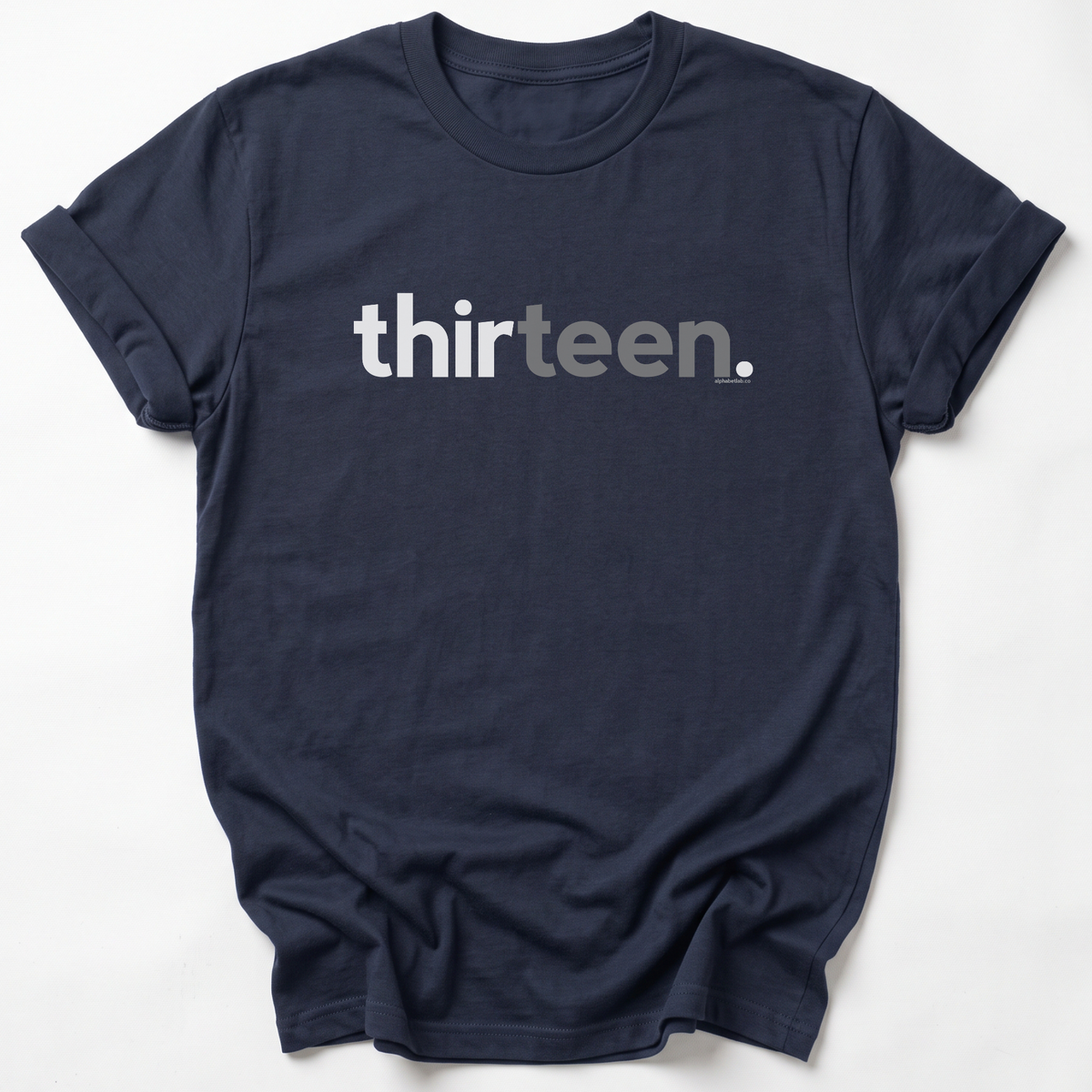 Teens 13th Birthday T-Shirt Thirteen - Original