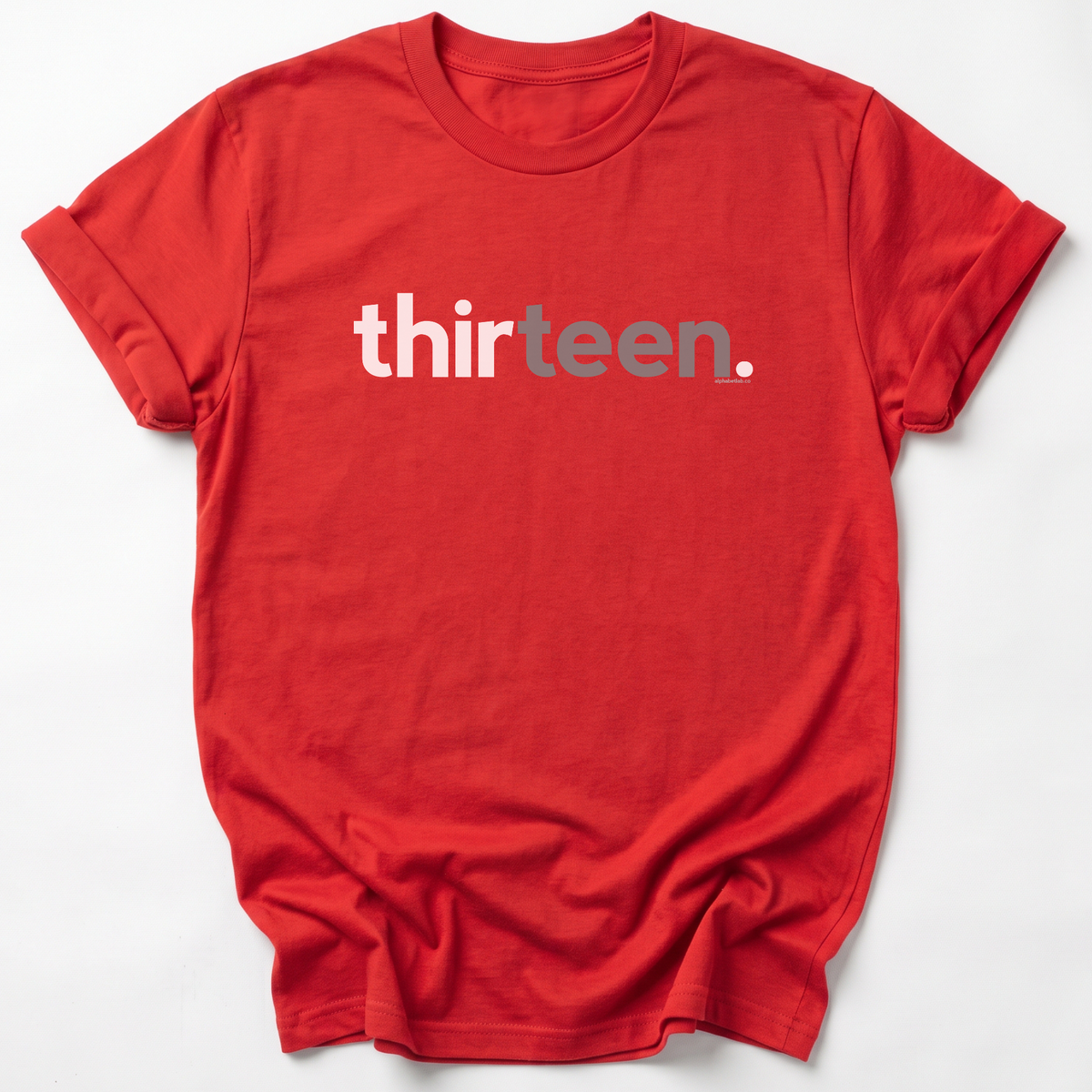 Teens 13th Birthday T-Shirt Thirteen - Original