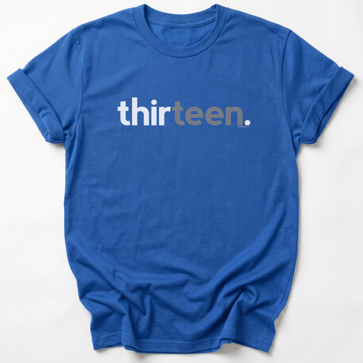 Teens 13th Birthday T-Shirt Thirteen - Original