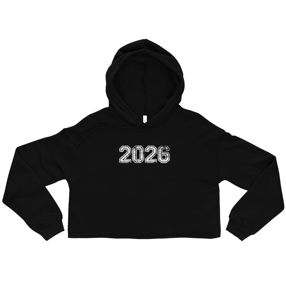 Class of 2026 Crop Hoodie Sweatshirt - Year