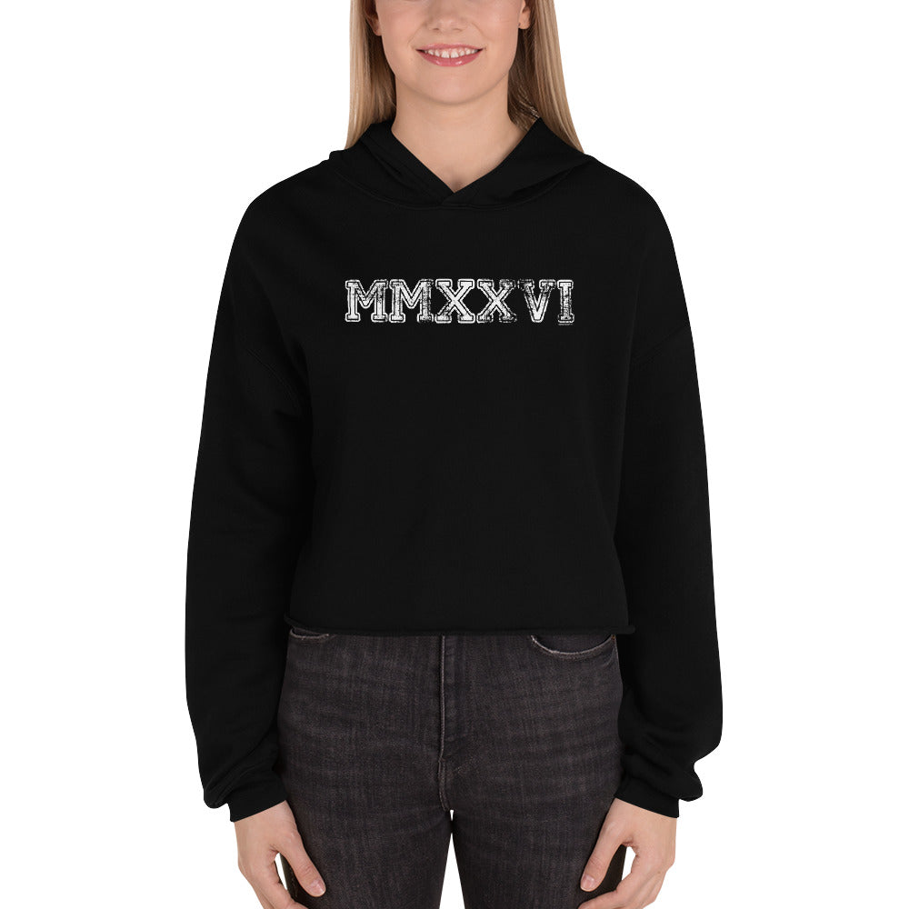 Class of 2026 MMXXVI Crop Hoodie Sweatshirt - Roman