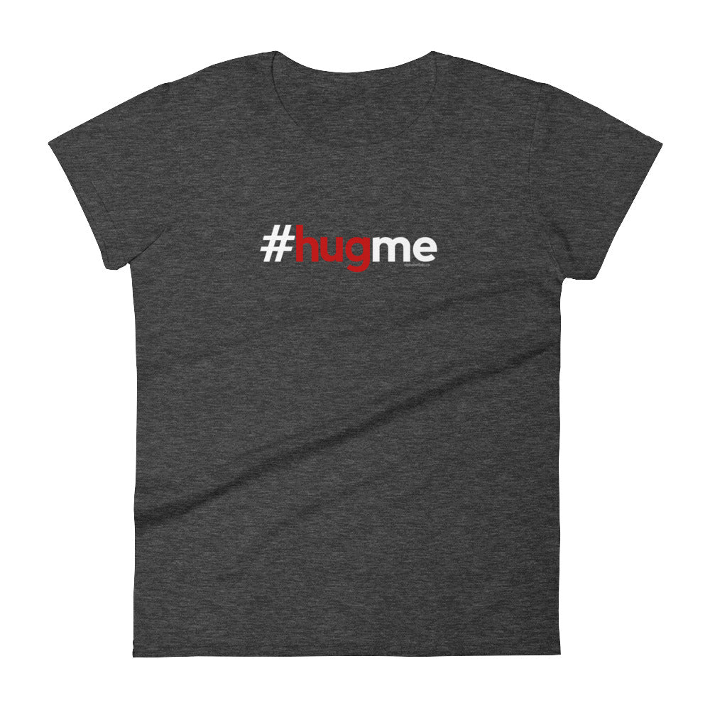 Hashtag Hug Me Womens Valentine’s Day T-Shirt