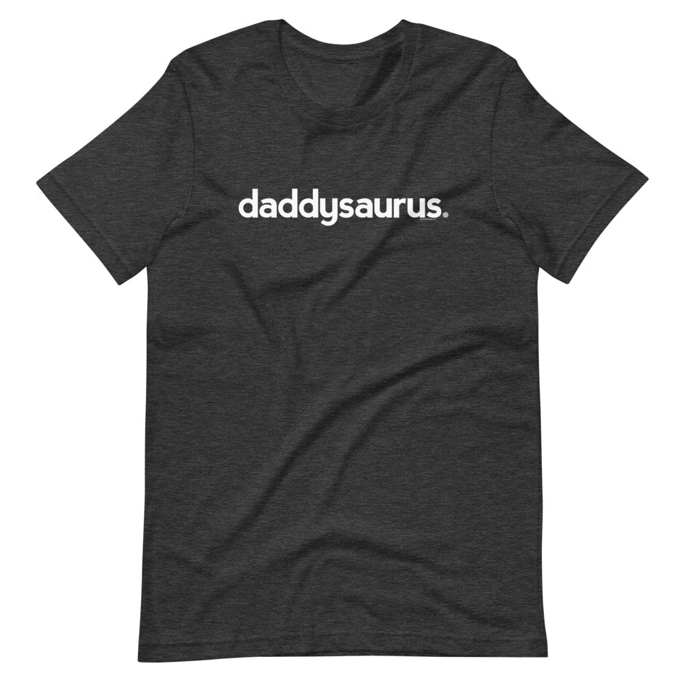 Daddysaurus Dad T-Shirt - Lower Case