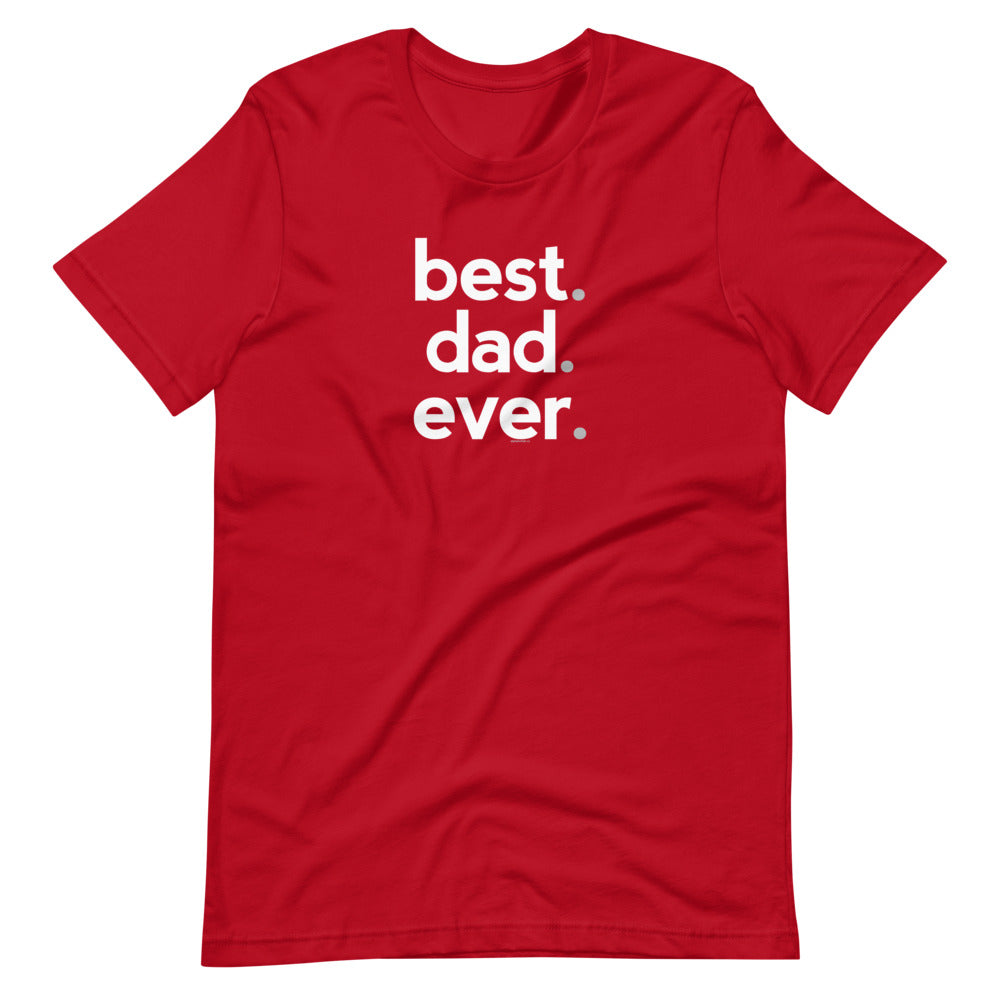 Best Dad Ever Dad T-Shirt - Lower Case